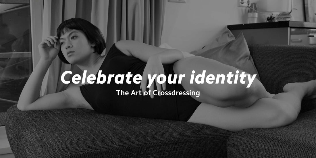 Celebrate Your Identity: The Art of Crossdressing